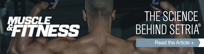 Read about the sports benefits of Setria Glutathione in this Muscle and Fitness article